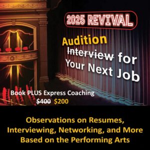 Audition for Your Next Job PLUS Express Coaching