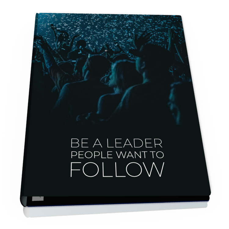 Be a Leader People Want to Follow