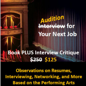 Audition for Your Next Job PLUS Interview Critique
