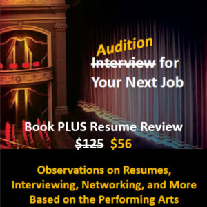 Audition for Your Next Job PLUS Resume Review