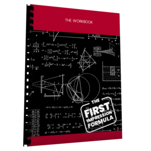 The First Impression Formula - Workbook