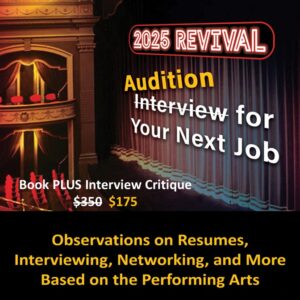 Audition for Your Next Job PLUS Interview Critique