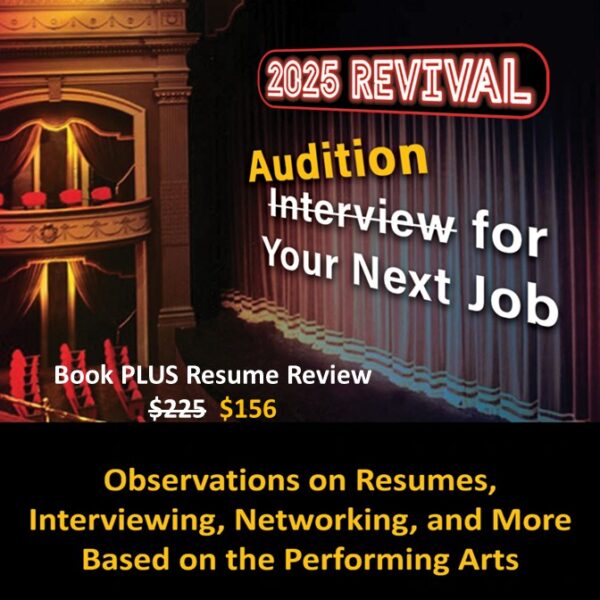 Audition for Your Next Job PLUS Resume Review