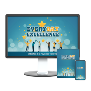 Everyday Excellence - Full Course