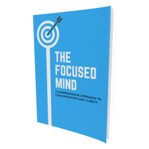 The Focused Mind
