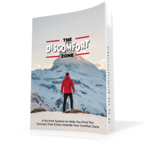 The Discomfort Zone