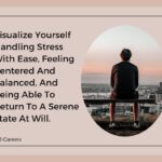 Visualize Yourself Handling Stress