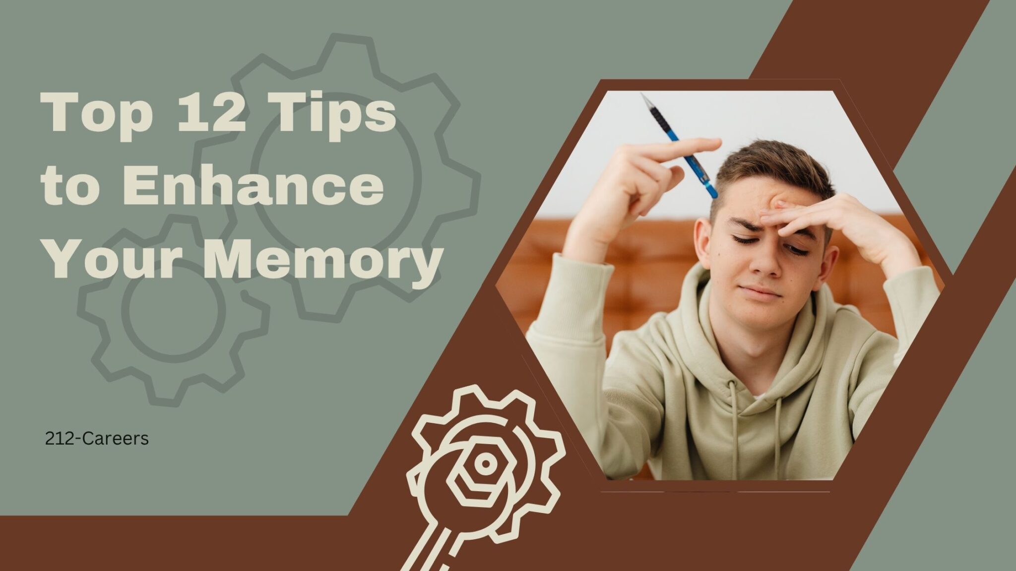 Top 12 Tips to Enhance Your Memory – 212 Careers