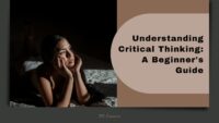 Understanding Critical Thinking: A Beginner's Guide