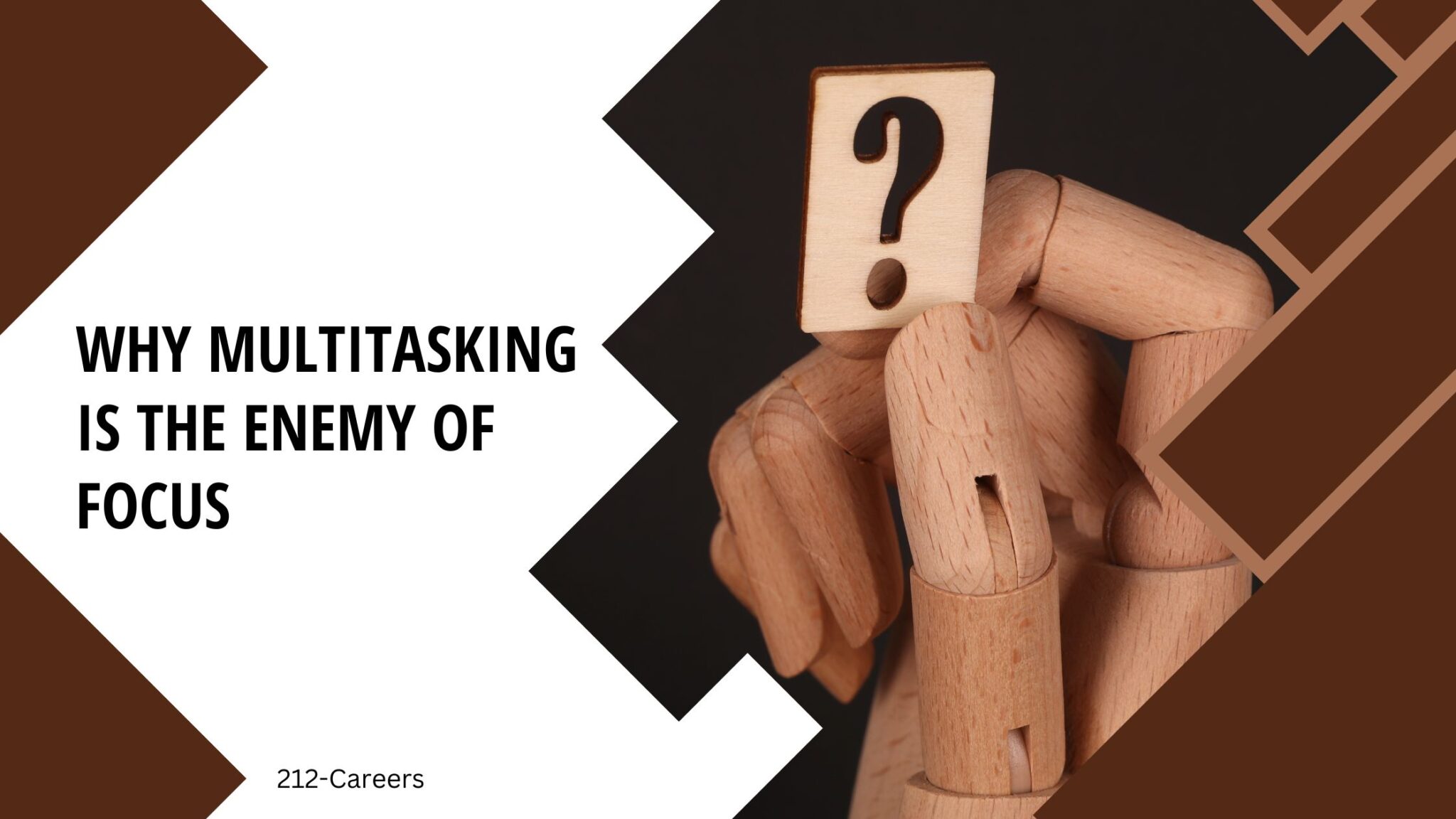 Why Multitasking Is the Enemy of Focus – 212 Careers