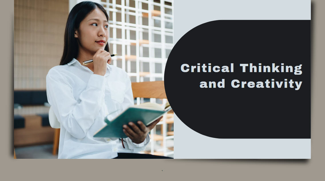 Critical Thinking and Creativity