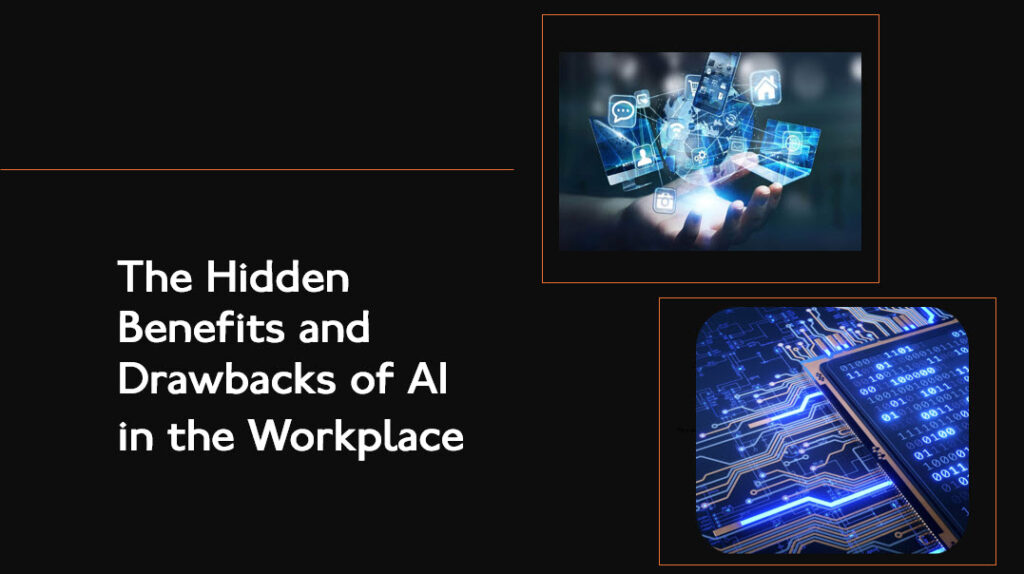The Hidden Benefits and Drawbacks of AI in the Workplace – 212 Careers