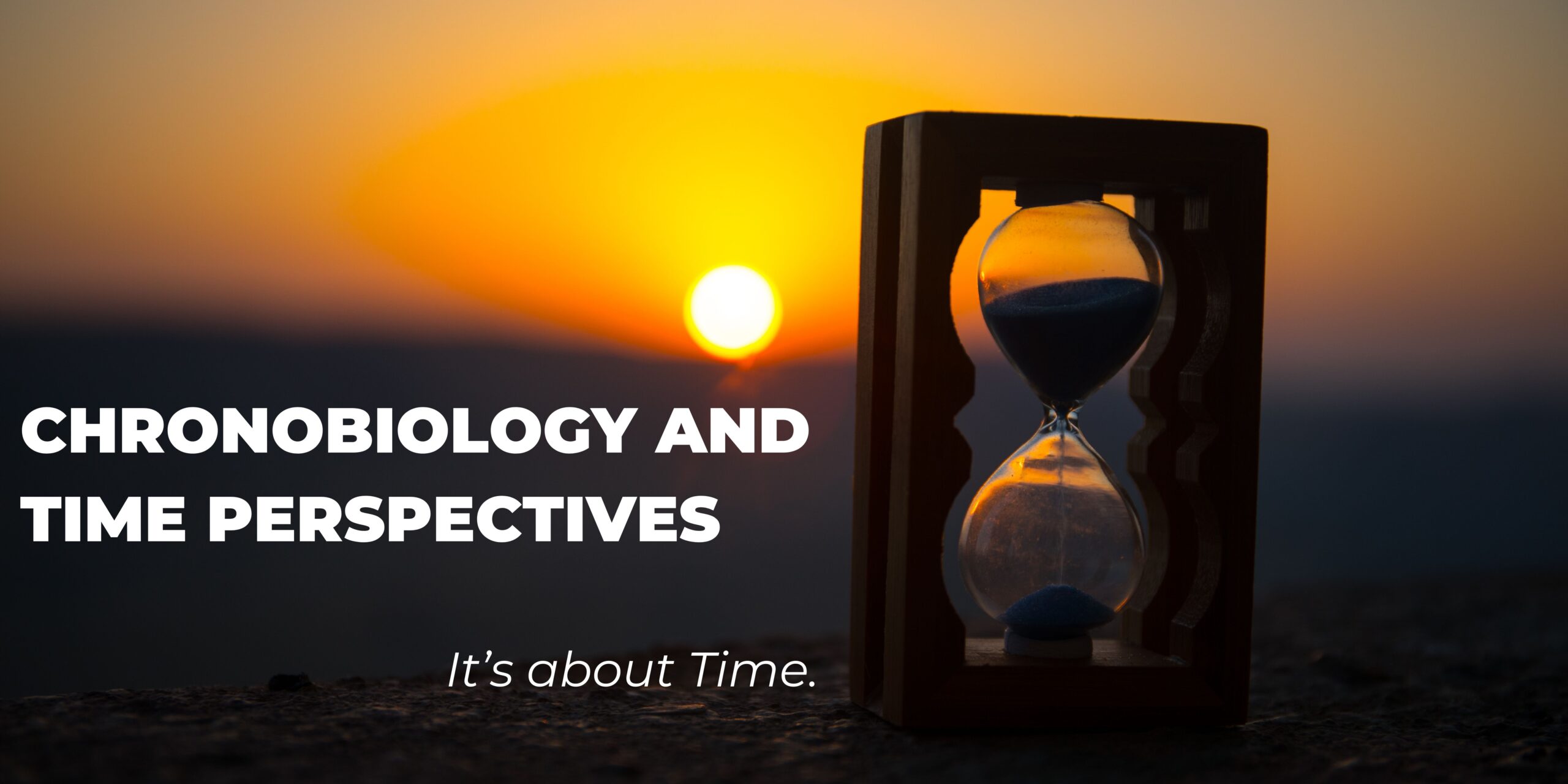 Chronobiology and Time Perspectives