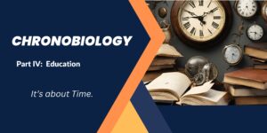 Chronobiology: Education