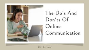 The Do's and Don'ts of Online Communication