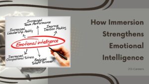 How Immersion Strengthens Emotional Intelligence