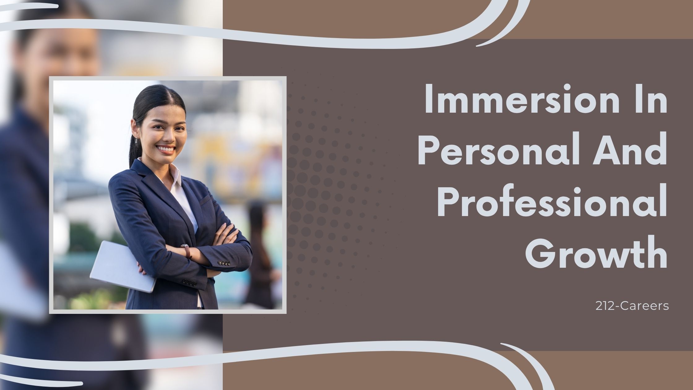 Immersion in Personal and Professional Growth