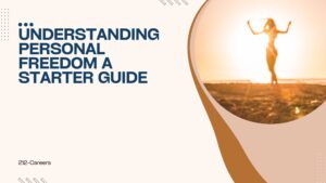 Understanding Personal Freedom - A Starter Guide