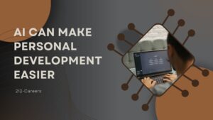 AI Can Make Personal Development Easier