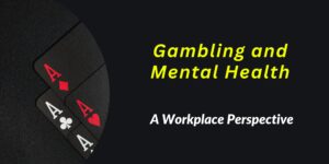 Gambling and Mental Health