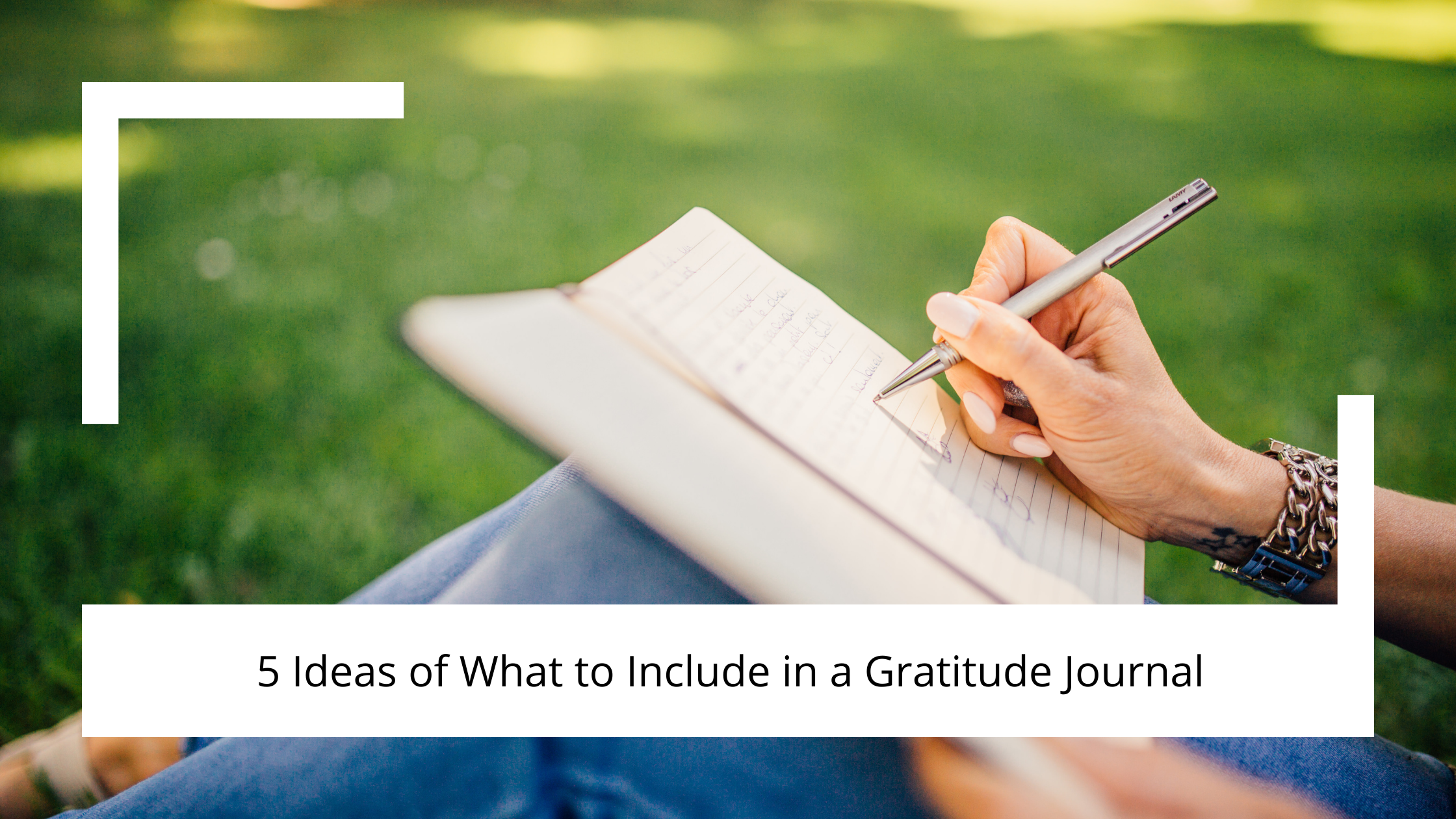 5 Ideas of What to Include in a Gratitude Journal